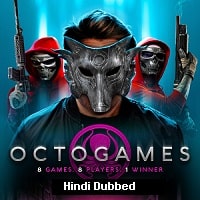 The OctoGames (2022) Hindi Dubbed Full Movie Watch Online HD Print Free Download