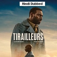 Tirailleurs (2023) Unofficial Hindi Dubbed Full Movie Watch Online HD Print Free Download