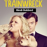 Trainwreck (2015) Hindi Dubbed Full Movie Watch Online