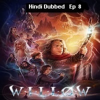 Willow (2023 EP 8) Hindi Dubbed Season 1 Watch Online HD Print Free Download