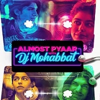 Almost Pyaar with DJ Mohabbat (2023) Hindi Full Movie Watch Online