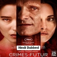 Crimes of the Future (2022) Unofficial Hindi Dubbed Full Movie Watch Online HD Print Free Download