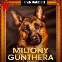 Gunther’s Millions (2023) Hindi Dubbed Season 1 Complete Watch Online HD Print Free Download