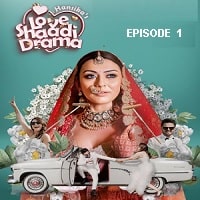 Hansika’s Love Shaadi Drama (2023 Ep 01) Hindi Season 1 Watch Online HD Print Free Download