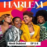 Harlem (2023 Ep 5 to 6) Hindi Dubbed Season 2 Watch Online HD Print Free Download