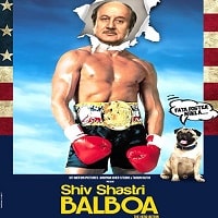 Shiv Shastri Balboa (2023) Hindi Full Movie Watch Online HD Print Free Download