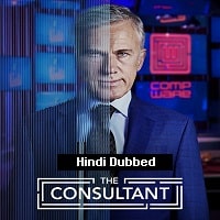 The Consultant (2023) Hindi Dubbed Season 1 Complete Watch Online HD Print Free Download