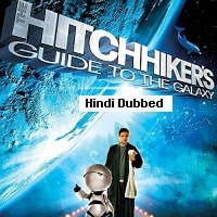 The Hitchhikers Guide to the Galaxy (2005) Hindi Dubbed Full Movie Watch