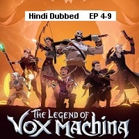 The Legend of Vox Machina (2023 Ep 4 to 9) Hindi Dubbed Season 2 Watch Online