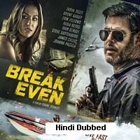 Break Even (2020) Hindi Dubbed Full Movie Watch Online