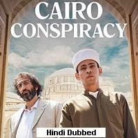 Cairo Conspiracy (2022) Hindi Dubbed Full Movie Watch Online