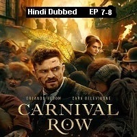 Carnival Row (2023 Ep 7 to 8) Hindi Dubbed Season 2 Complete Watch Online HD Print Free Download