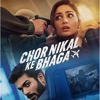 Chor Nikal Ke Bhaga (2023) Hindi Dubbed Full Movie Watch Online HD Print Free Download