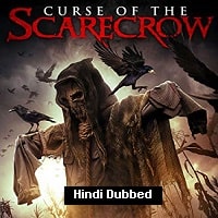 Curse Of The Scarecrow (2018) Hindi Dubbed Full Movie Watch Online HD Print Free Download