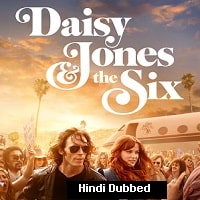 Daisy Jones and the Six (2023 Ep 1-3) Hindi Dubbed Season 1 Watch Online