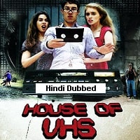 House of VHS (2016) Hindi Dubbed Full Movie Watch Online