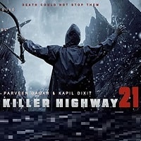 Killer Highway 21 (2018) Hindi Full Movie Watch Online