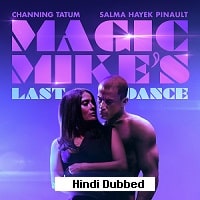 Magic Mikes Last Dance (2023) Unofficial Hindi Dubbed Full Movie Watch Online HD Print Free Download