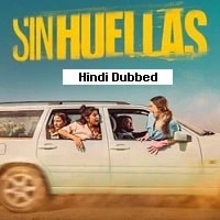 No Traces (Sinhuellas 2023) Hindi Dubbed Season 1 Complete Watch Online HD Print Free Download