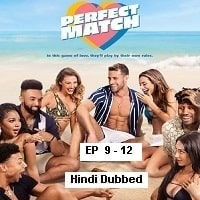 Perfect Match (2023 EP 9-12) Hindi Dubbed Season 1 Complete Watch Online HD Print Free Download