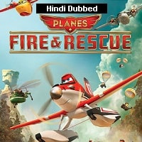 Planes Fire And Rescue (2014) Hindi Dubbed Full Movie Watch Online