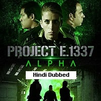 Project E.1337: ALPHA (2022) Hindi Dubbed Full Movie Watch Online HD Print Free Download