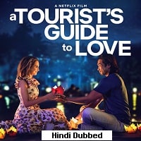 A Tourists Guide to Love (2023) Hindi Dubbed Full Movie Watch Online