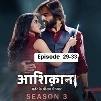 Aashiqana (2023 Ep 29-33) Hindi Season 3 Watch Online