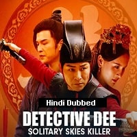 Detective Dee: Solitary Skies Killer (2020) Hindi Dubbed Full Movie Watch Online HD Print Free Download