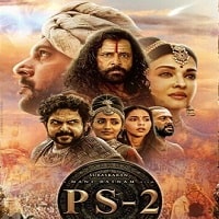 Ponniyin Selvan Part Two (2023) Hindi Dubbed Full Movie Watch Online HD Print Free Download