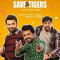 Save the Tigers (2023) Hindi Season 1 Complete Watch Online