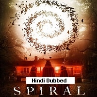 Spiral (2019) Hindi Dubbed Full Movie Watch Online HD Print Free Download