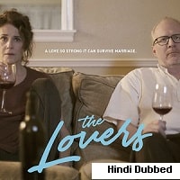 The Lovers (2017) Hindi Dubbed Full Movie Watch Online HD Print Free Download