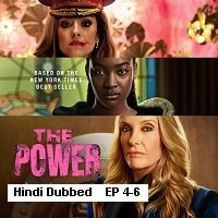 The Power (2023 Ep 04-06) Hindi Dubbed Season 1 Complete Watch Online HD Print Free Download