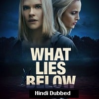 What Lies Below (2020) Hindi Dubbed Full Movie Watch Online