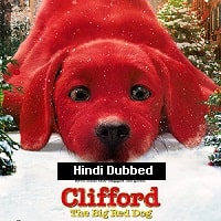Clifford the Big Red Dog (2021) Hindi Dubbed Full Movie Watch Online HD Print Free Download