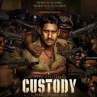 Custody (2023) Hindi Dubbed Full Movie Watch Online HD Print Free Download