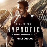 Hypnotic (2023) Hindi Dubbed Full Movie Watch Online HD Print Free Download