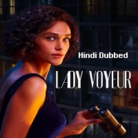 Lady Voyeur (2023) Hindi Dubbed Season 1 Complete Watch Online HD Print Free Download