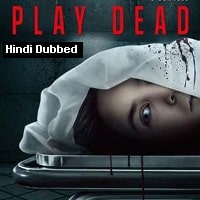 Play Dead (2022) Hindi Dubbed Full Movie Watch Online
