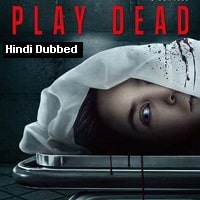 Play Dead (2022) Hindi Dubbed Full Movie Watch Online HD Print Free Download