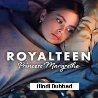 Royalteen Princess Margrethe (2023) Hindi Dubbed Full Movie Watch Online
