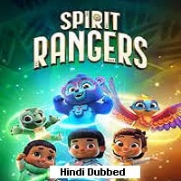 Spirit Rangers (2023) Hindi Dubbed Season 2 Complete Watch Online HD Print Free Download