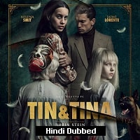 Tin & Tina (2023) Hindi Dubbed Full Movie Watch Online HD Print Free Download