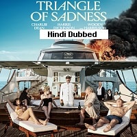 Triangle of Sadness (2022) Hindi Dubbed Full Movie Watch Online HD Print Free Download