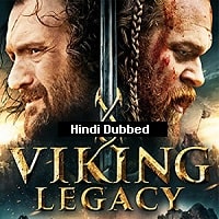 Viking Legacy (2016) Hindi Dubbed Full Movie Watch Online HD Print Free Download