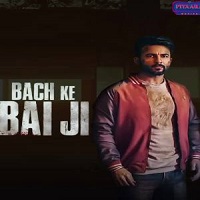 Bach Ke Bai Ji (2023) Punjabi Full Movie Watch Online HD Print Free Download