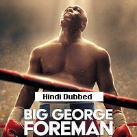 Big George Foreman (2023) Hindi Dubbed Full Movie Watch Online