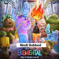 Elemental (2023) Hindi Dubbed Full Movie Watch Online
