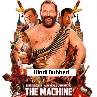 The Machine (2023) Hindi Dubbed Full Movie Watch Online